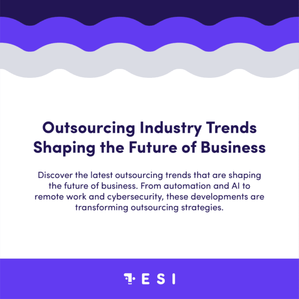 Outsourcing Industry Trends - TESI Outsourcing